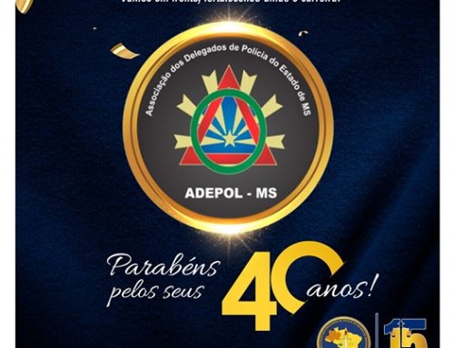 ANIVERSÁRIO DE 40 ANOS ADEPOL/MS